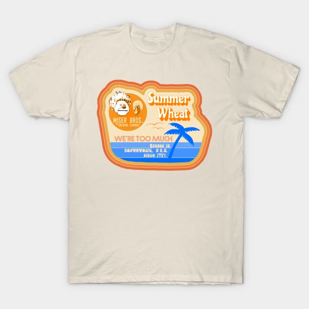 Miser Bros Brewing Company Summer Wheat T-Shirt by daddy1243